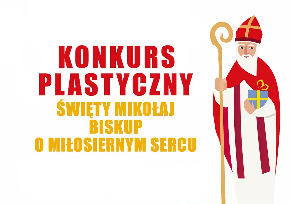 Wyobrażenie Świętego Mikołaja, Biskupa Miry. Obok napis mówiący o konkursie